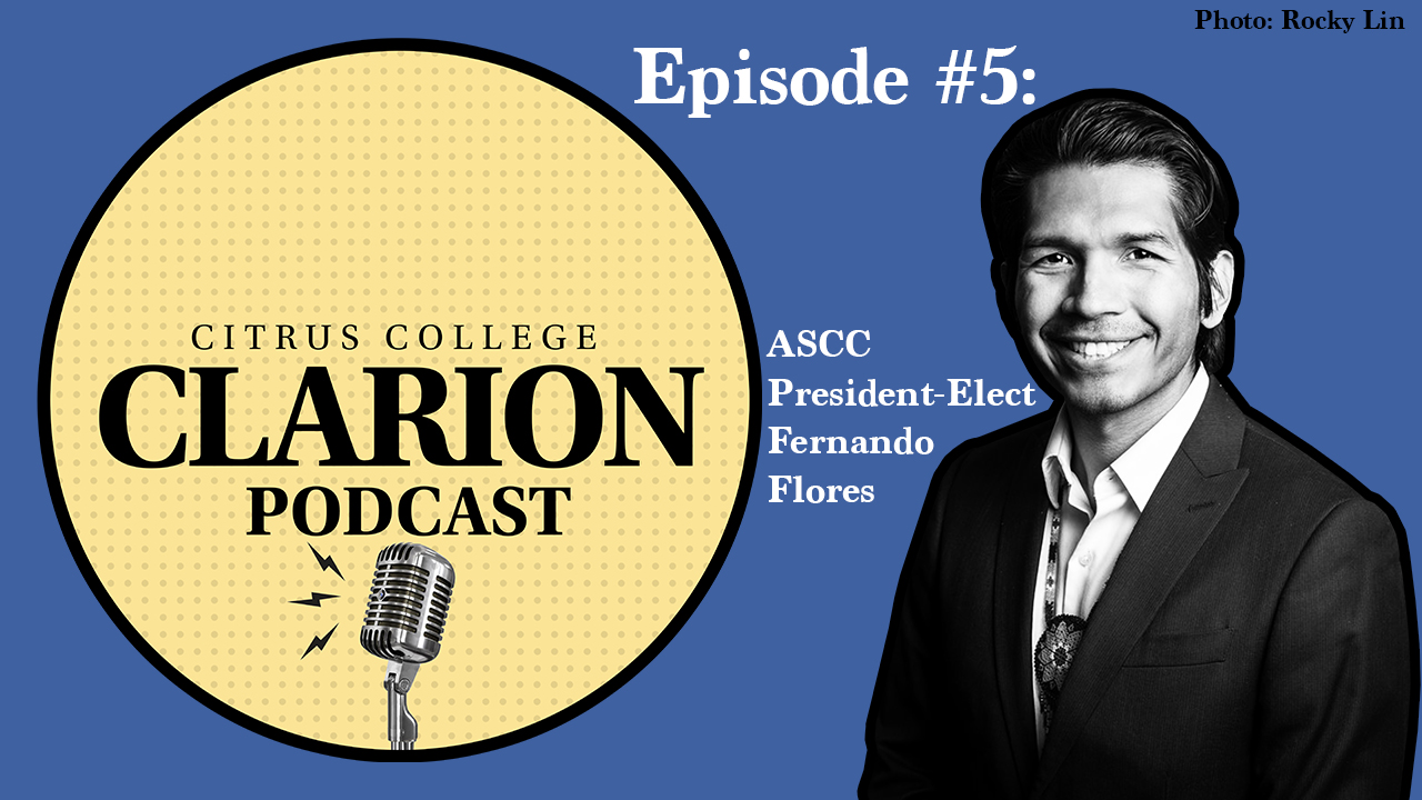 Citrus College Clarion Podcast EP 5