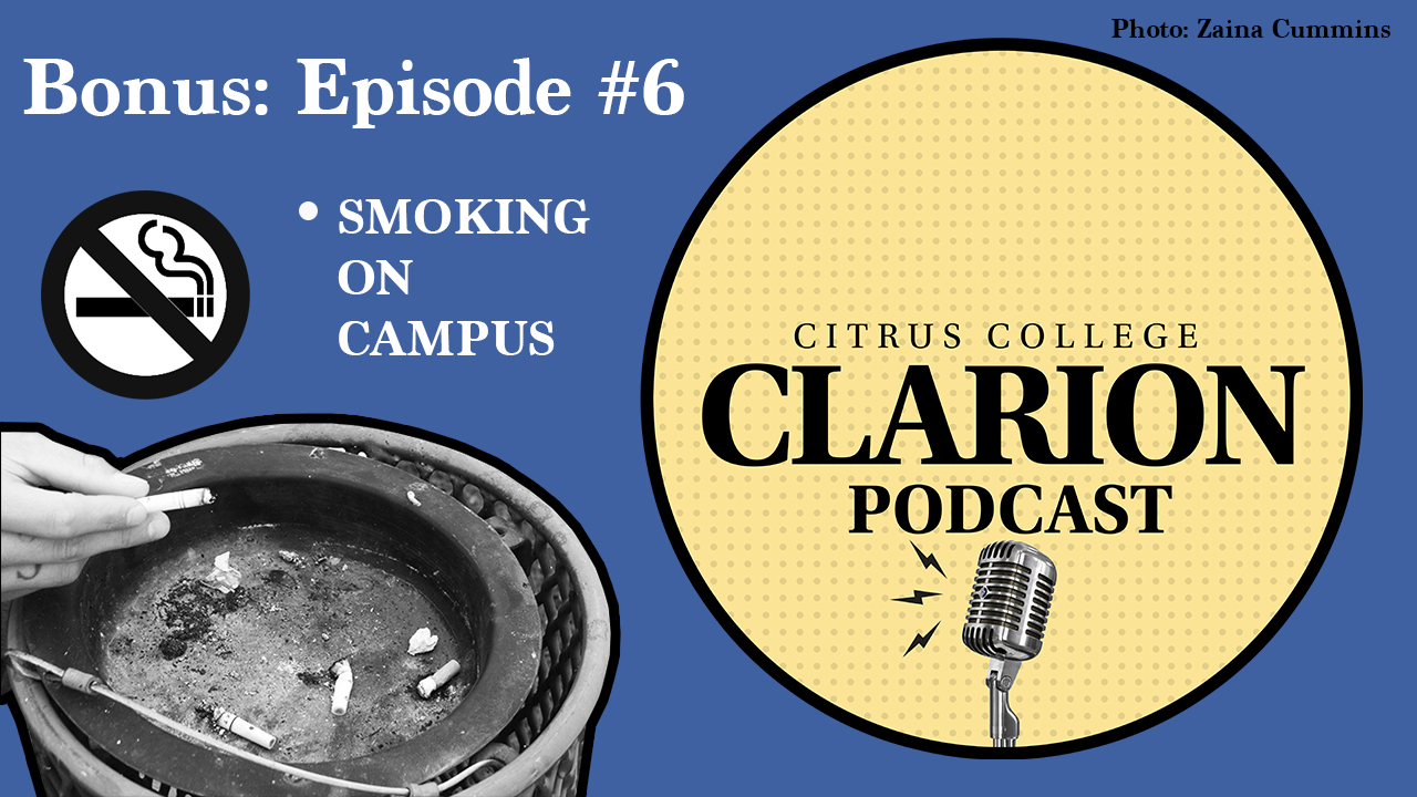Citrus College Clarion Podcast EP 6